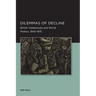 Dilemmas of Decline: British Intellectuals and World Politics, 1945-1975 Volume 2