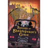 Secrets of Shakespeare's Grave: The Shakespeare Mysteries, Book 1