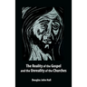The Reality of the Gospel and the Unreality of the Churches