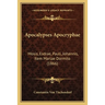 Apocalypses Apocryphae: Mosis, Esdrae, Pauli, Johannis, Item Mariae Dormito (1866)