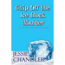 Chip Off the Ice Block Murder