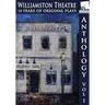 Williamston Anthology: 10 Years of Original Theatre