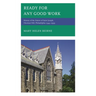 Ready for Any Good Work: History of the Sisters of Saint Joseph, Chestnut Hill, Philadelphia 1944-1999
