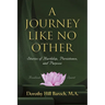 A Journey Like No Other: Stories of Hardship, Persistence and Purpose
