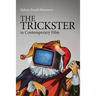 The Trickster in Contemporary Film