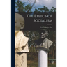 The Ethics of Socialism