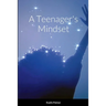 A Teenager's Mindset