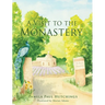 A Visit to the Monastery