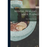 Mental Healing Made Plain