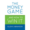 The Money Game and How to Win It