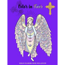 Color in Faith.: Bible Coloring Book for Adults. 43 Beautiful Designs and Inspirational Scripture for Adults and Teens