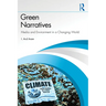 Green Narratives: Media and Environment in a Changing World
