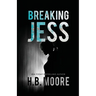 Breaking Jess