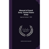 Manual of Guard Duty, United States Army: Approved January 7, 1893