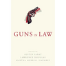 Guns in Law