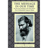 The Message in Our Time: The Life and Teaching of the Sufi Master Piromurshid Inayat Khan.