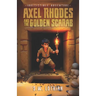 Axel Rhodes and the Golden Scarab: Axel Rhodes Adventures