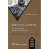 Political Church: The Local Assembly as Embassy of Christ's Rule