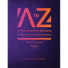 A to Z of Pharmaceutical Marketing -World's First and Only Encyclopedia, Volume 1
