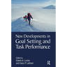 New Developments in Goal Setting and Task Performance