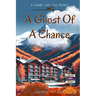 A Ghost of a Chance