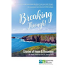 Breaking Through!: Stories of Hope and Recovery