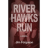 River Hawks Run