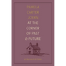 At the Corner of Past and Future: A Collection of Life Stories
