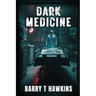 Dark Medicine