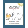 Chickens! Illustrated Chicken Breeds A to Z Coloring Book