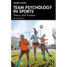Team Psychology in Sports: Theory and Practice