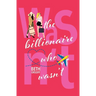 The Billionaire Who Wasn't