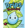 Drips the Dew Drop