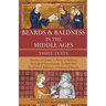 Beards & Baldness in the Middle Ages: Three Texts