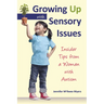 Growing Up with Sensory Issues: Insider Tips from a Woman with Autism