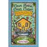Clean House Clean Planet