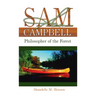 Sam Campbell: Philosopher of the Forest