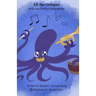 Eli The Octopus: Picks the Perfect Instrument
