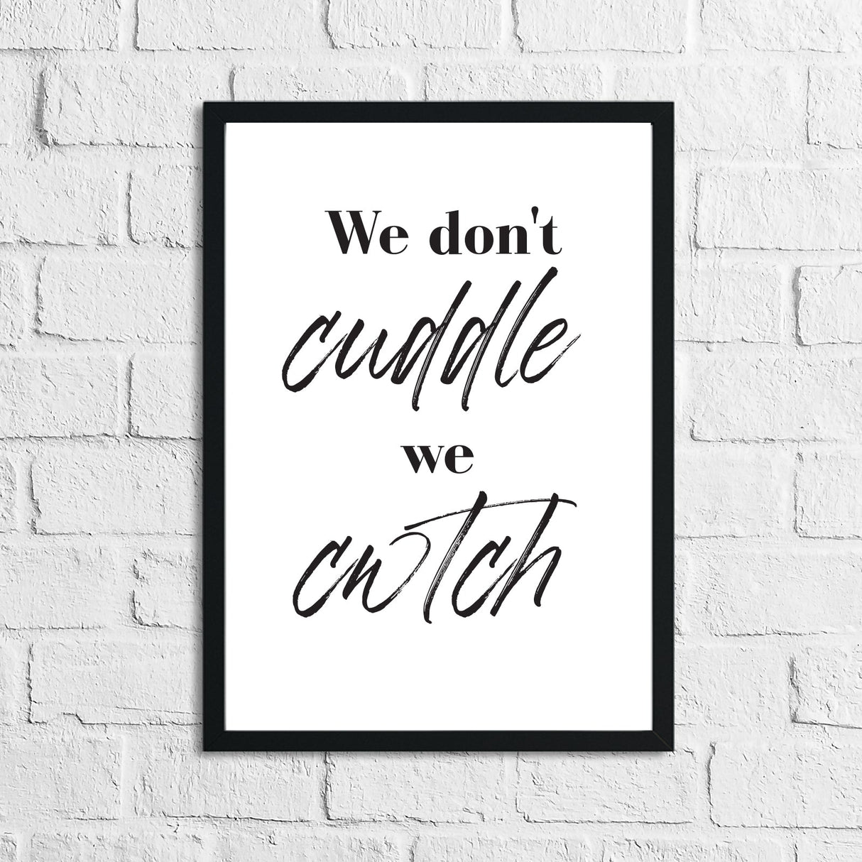 We Dont Cuddle We Cwtch Simple Home Wall Decor Print by WinsterCreations™ Official Store