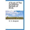 A Study of the Incubation Periods of Birds