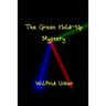 The Great Hold-Up Mystery & The Mystery Of Wilfrid Usher