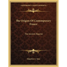 The Origins Of Contemporary France: The Ancient Regime