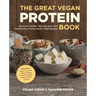 The Great Vegan Protein Book: Fill Up the Healthy Way with More Than 100 Delicious Protein-Based Vegan Recipes - Includes - Beans & Lentils - Plants -