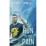Run to the Pain