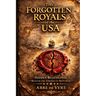 The Forgotten Royals of The USA