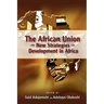 The African Union and New Strategies for Development in Africa