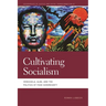 Cultivating Socialism: Venezuela, Alba, and the Politics of Food Sovereignty