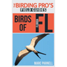 Birds of Florida (The Birding Pro's Field Guides)