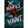 X Marks the Haunt
