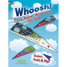 Whoosh! Easy Paper Airplanes for Kids: Color, Fold and Fly!